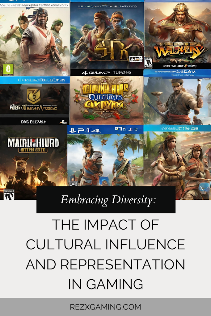 Embracing Diversity: The Impact of Cultural Influence and Representation in Gaming