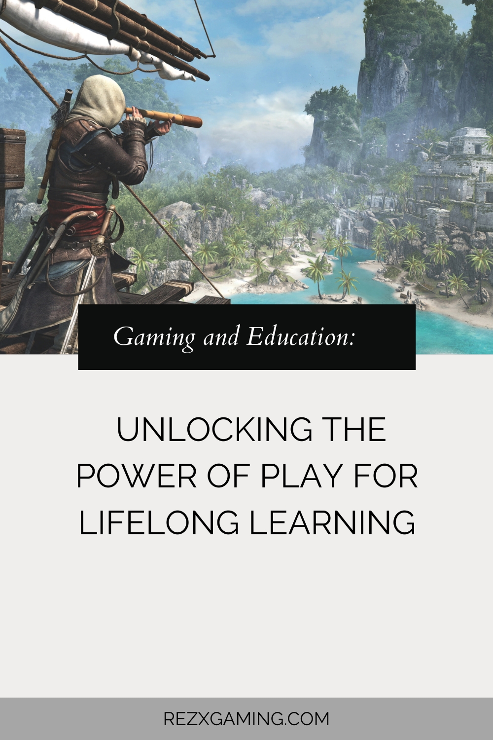 Gaming and Education: Unlocking the Power of Play for Lifelong Learning