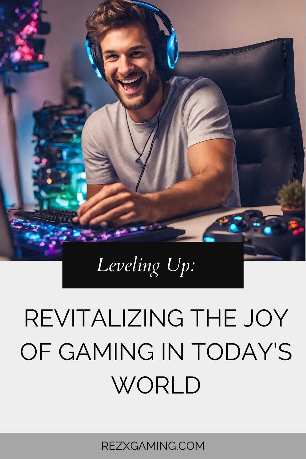 Leveling Up: Revitalizing the Joy of Gaming in Today’s World