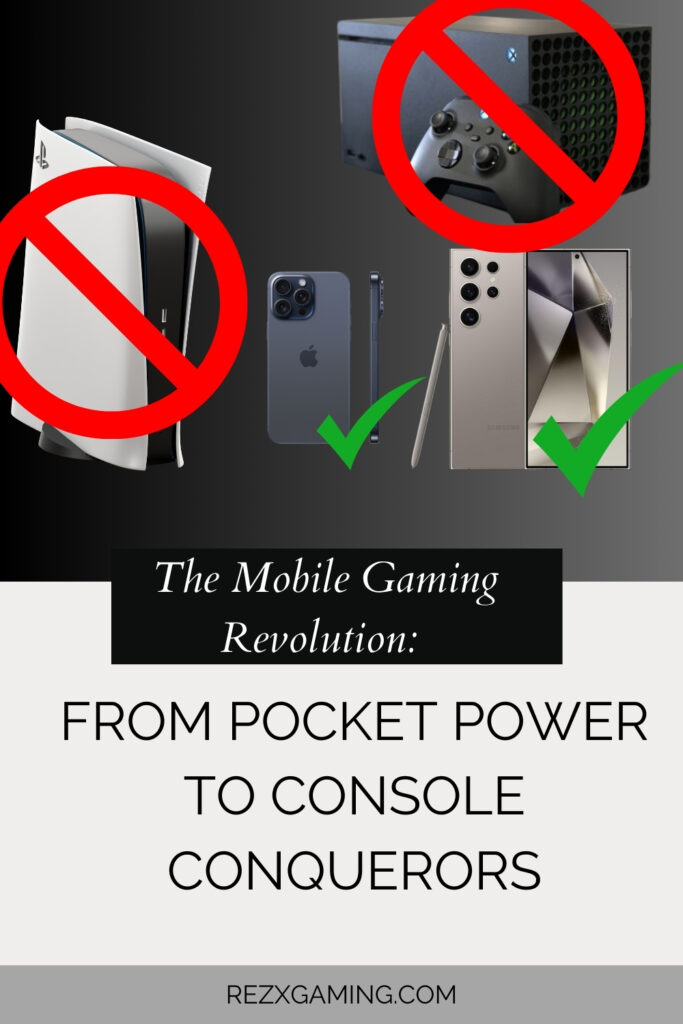 The Mobile Gaming Revolution From Pocket Power to Console Conquerors