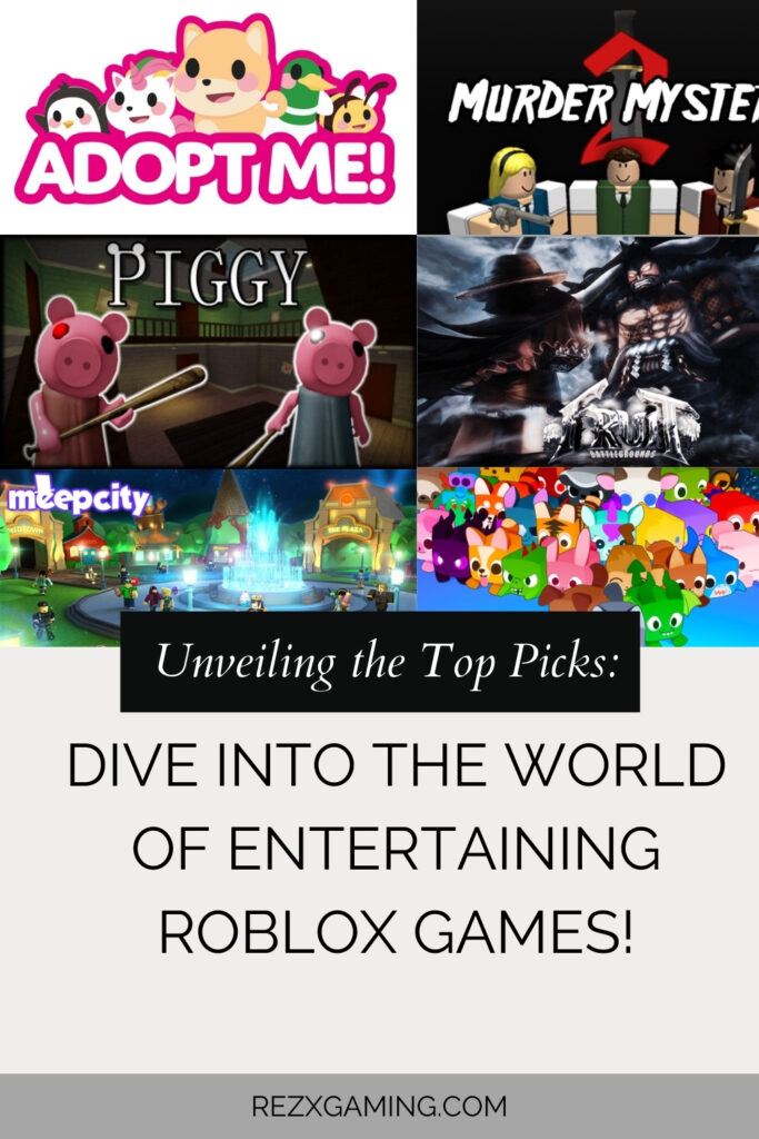 Unveiling the Top Picks Dive into the World of Entertaining Roblox Games!